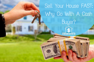 Why Go With A Cash Buyer