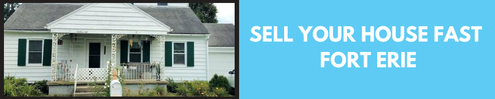 sell-your-house-fast-fort-erie