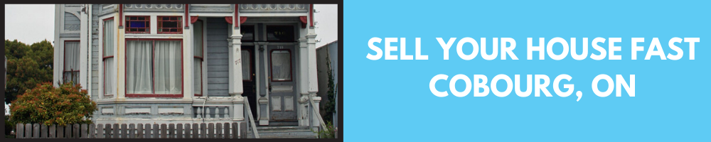 sell your house fast Cobourg