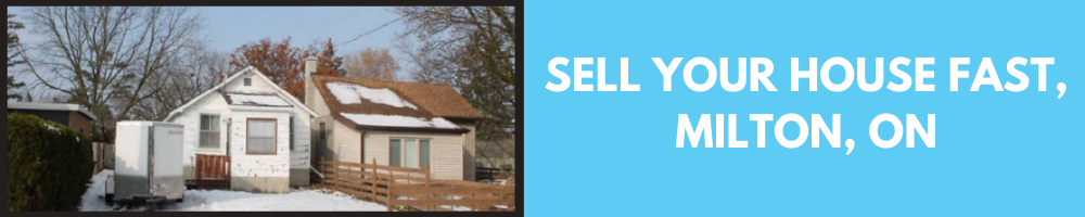Sell Your House Fast Milton– Cash For Your Home