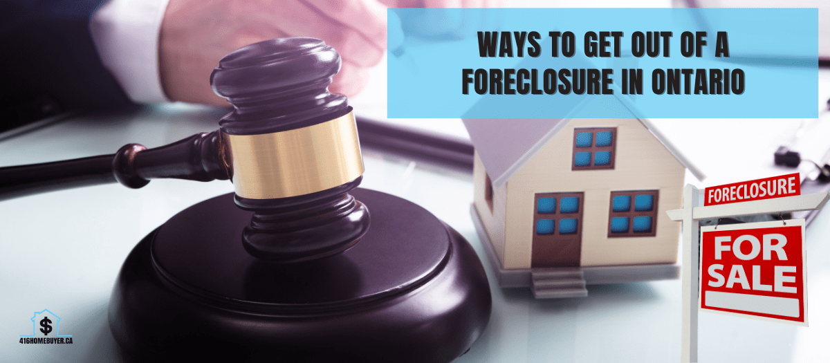 Ways To Get Out Of A Foreclosure In Ontario