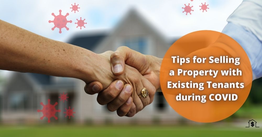 Tips for Selling a Property with Existing Tenants during COVID