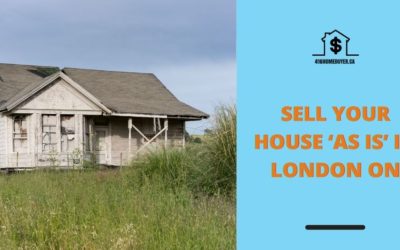 Sell Your House ‘As Is’ in London ON