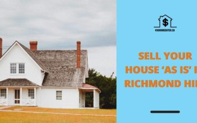Sell Your House ‘As Is’ in Richmond Hill