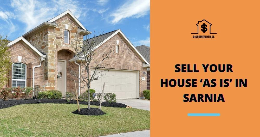 Sell Your House ‘As Is’ in Sarnia