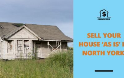 Sell Your House ‘As Is’ in North York, On