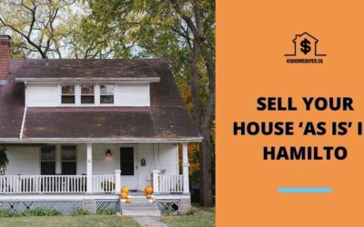 Sell Your House ‘As Is’ in Hamilton