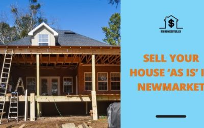 Sell Your House ‘As Is’ in Newmarket
