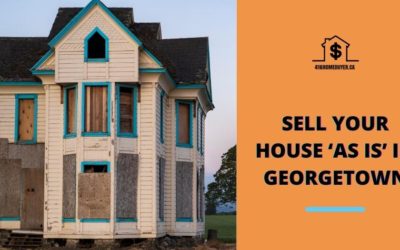 Sell Your House ‘As Is’ in Georgetown