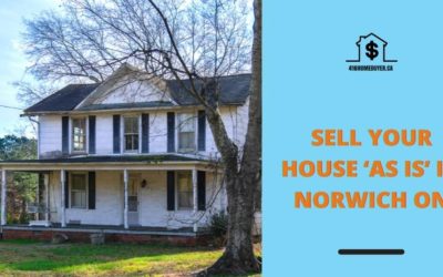 Sell Your House ‘As Is’ in Norwich ON