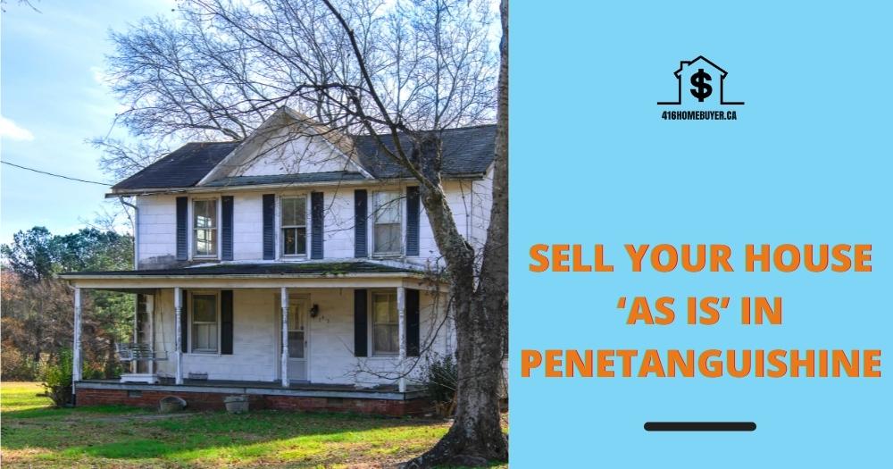 Sell Your House ‘As Is’ in Penetanguishine