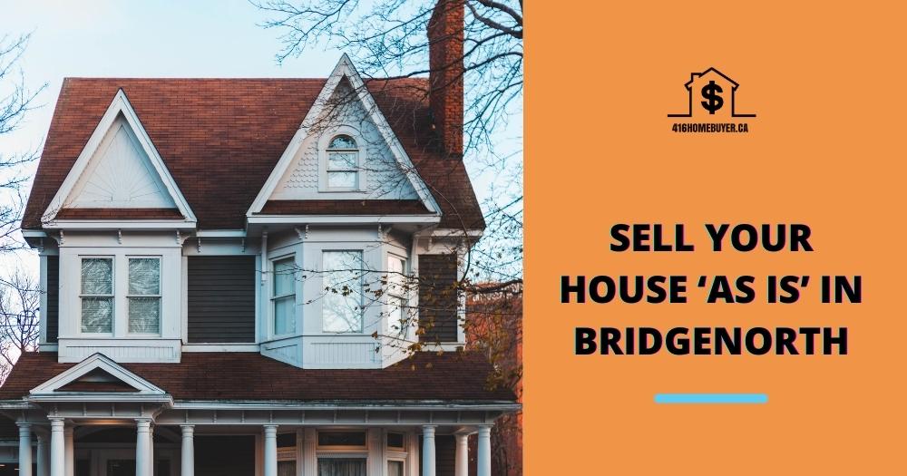 Sell Your House ‘As Is’ in Bridgenorth