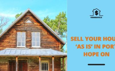 Sell Your House ‘As Is’ in Port Hope ON