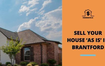 Sell Your House ‘As Is’ in Brantford