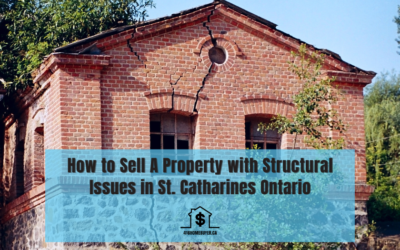 How to Sell A Property with Structural Issues in St. Catharines Ontario