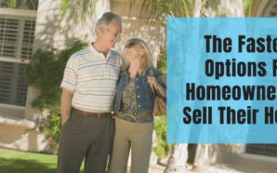 The Fastest Options For Homeowners To Sell Their Homes